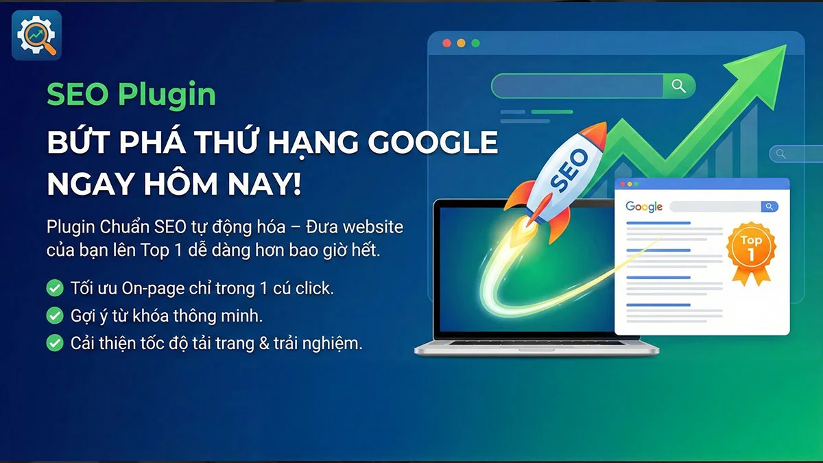 Plugin chuẩn SEO là gì? và các Plugin SEO tốt nhất hiện nay